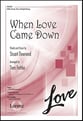 When Love Came Down SATB choral sheet music cover